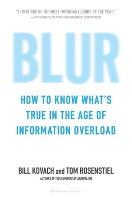 Blur: How to Know What's True in the Age of Information Overload