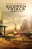 Maze Runner: The Scorch Trials: The Official Graphic Novel Prelude
