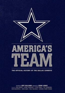 America's Team: The Authorized History of the Dallas Cowboys