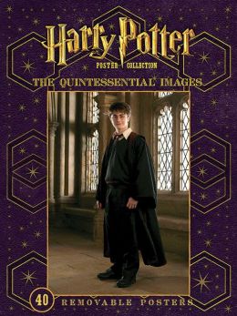 Harry Potter Poster Collection: The Quintessential Images Warner Bros. Entertainment