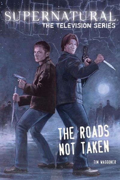 Supernatural, the Television Series: The Roads Not Taken