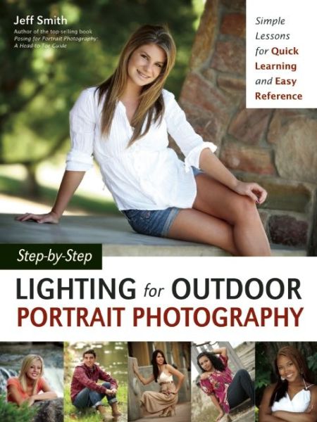 Step-by-Step Lighting for Outdoor Portrait Photography