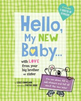 Hello, My New Baby...with love from your big brother / big sister