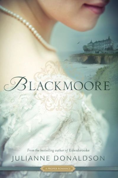Blackmoore: A Proper Romance