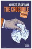 Book Cover Image. Title: The Crocodile, Author: Maurizio de Giovanni