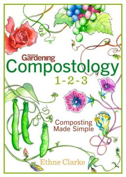 Compostology 1-2-3: Composting Made Simple