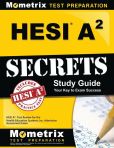 Book Cover Image. Title: HESI A2 Secrets Study Guide, Author: HESI A2 Exam Secrets Test Prep Team