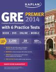 Book Cover Image. Title: Kaplan GRE Premier 2014 with 6 Practice Tests:  Book + DVD + Online + Mobile, Author: Kaplan