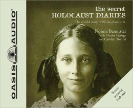 The Secret Holocaust Diaries (Library Edition) Denise George, Carolyn Tomlin and Rebecca Gallagher