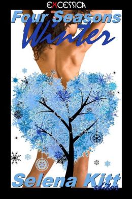 Four Seasons: Winter (An Erotic / Erotica Anthology)