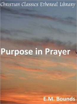 Purpose in Prayer