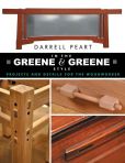 Book Cover Image. Title: In the Greene & Greene Style:  Projects and Details for the Woodworker, Author: Darrell Peart