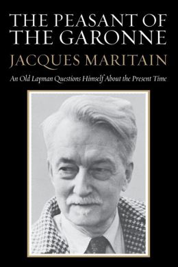 The Peasant of the Garonne: An Old Layman Questions Himself about the Present Time