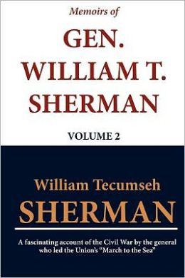 Memoirs of Gen. William T. Sherman - Volume 2