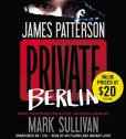 Book Cover Image. Title: Private Berlin, Author: James Patterson