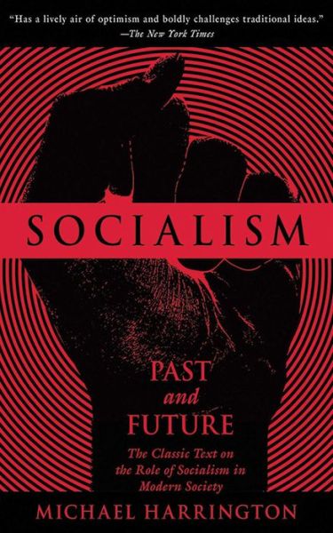 Socialism: Past and Future