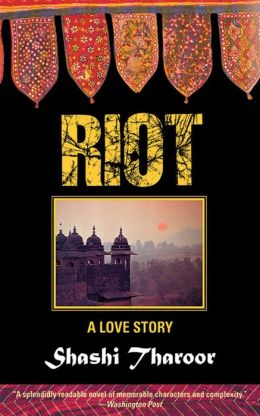 Riot: A Murder Mystery of Late Twentieth Century India Shashi Tharoor