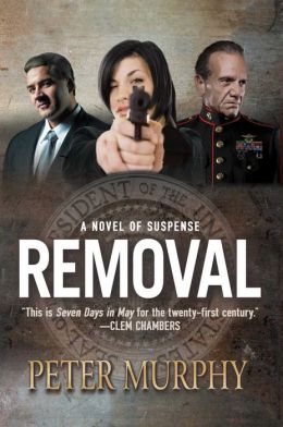 Removal: A Novel of Suspense Peter Murphy