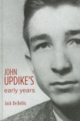 John Updike's Early Years Jack De Bellis
