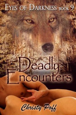 Deadly Encounters [Eyes of Darkness Book 9]