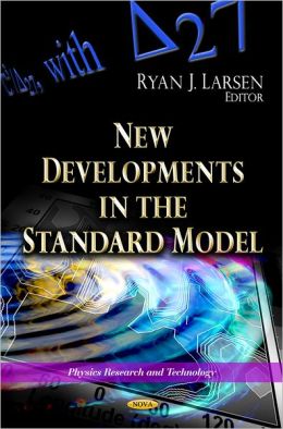 New Developments in the Standard Model Ryan J. Larsen