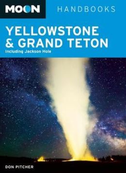 Moon Yellowstone & Grand Teton: Including Jackson Hole