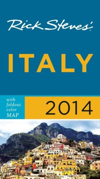 Google book search free download Rick Steves' Italy 2014 9781612386591 (English literature) by Rick Steves 