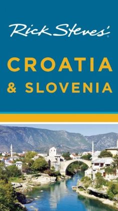 Rick Steves' Croatia & Slovenia