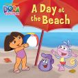 Book Cover Image. Title: Day at the Beach (Dora the Explorer Series), Author: Nickelodeon