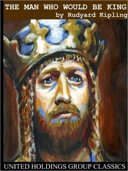 The Man Who Would Be King