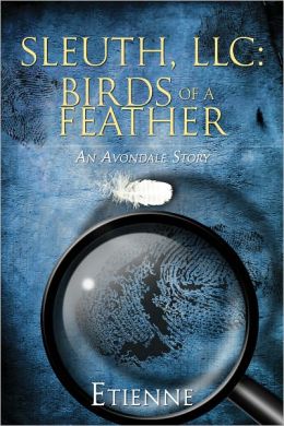 Sleuth LLC: Birds of a Feather
