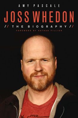 Joss Whedon: The Biography