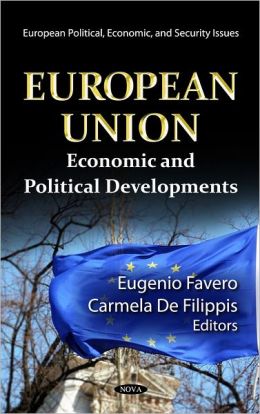 European Union: Economic and Political Developments Eugenio Favero and Carmela De Filippis