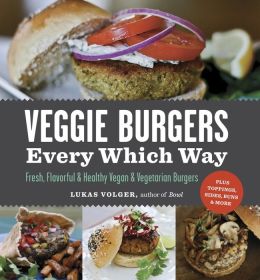 burgers veggie way every which vegetarian sides healthy toppings vegan buns fresh amazon flavorful plus food fries cover recipes baked