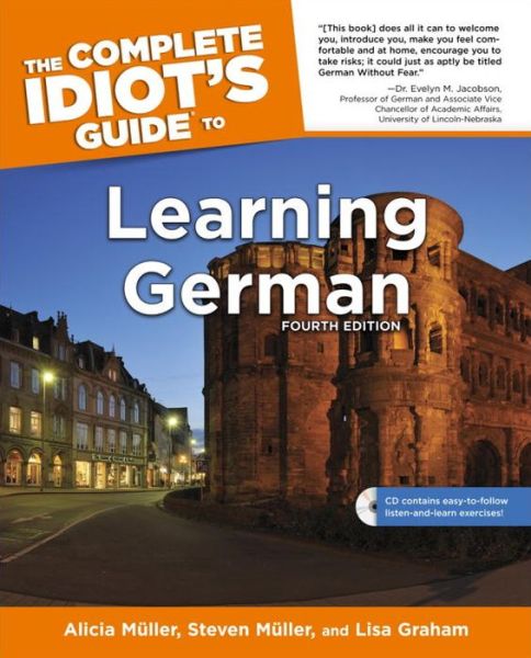 Free download textbook pdf The Complete Idiot's Guide to Learning German, 4E (English literature) PDB ePub by Alicia Muller, Stephan Muller 9781615643141