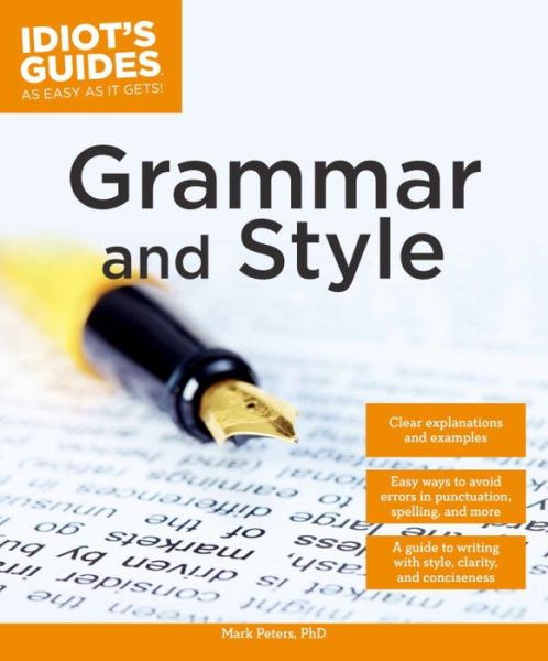 Idiot's Guides: Grammar and Style