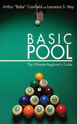 Basic Pool: The Ultimate Beginner's Guide Arthur 