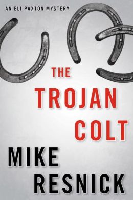 The Trojan Colt: An Eli Paxton Mystery