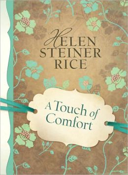 A Touch of Comfort (Helen Steiner Rice Collection) Helen Steiner Rice