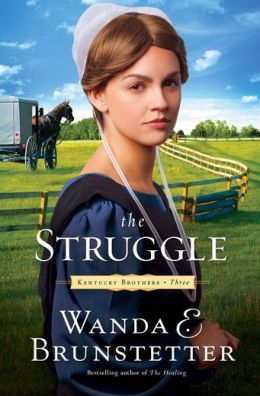 The Struggle (Kentucky Brothers) Wanda E. Brunstetter