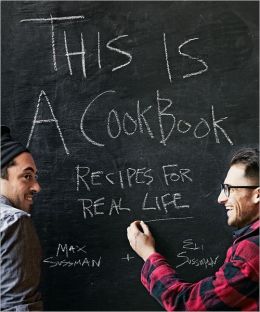 This Is a Cookbook: Recipes for Real Life