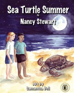 Sea Turtle Summer Nancy Stewart and Samantha Bell