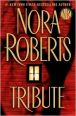 Book Cover Image. Title: Tribute, Author: Nora Roberts