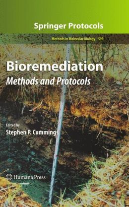 Bioremediation. Methods and Protocols Stephen P. Cummings