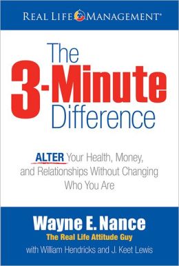 The 3-Minute Difference: ALTER Your Health, Money, and Relationships Without Changing Who You Are