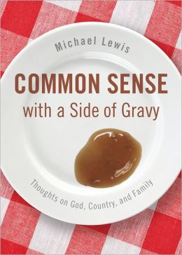 Common Sense with a Side of Gravy