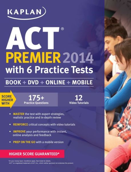 Kaplan ACT 2014 Premier with 6 Practice Tests: book + online + DVD + mobile