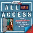 Sports Illustrated Kids All NEW Access: Your Behind-the-Scenes Pass to the Coolest Things in Sports