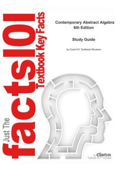 e-Study Guide for: Contemporary Abstract Algebra by Joseph Gallian, ISBN 9780618514717