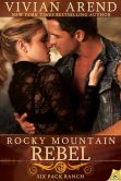 Book Cover Image. Title: Rocky Mountain Rebel, Author: Vivian Arend